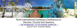 En este momento estás viendo Tenth International Caribbean Conference on Devices, Circuits and Systems will be held in homage to Eugeni García in Cozumel (México) on June 5-7, 2017