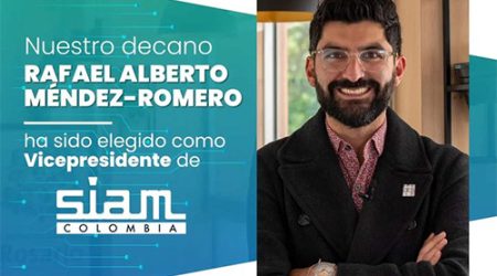 Decano de la Escuela de Ingeniería en Ciencia y Tecnología de la Universidad del Rosario fue nombrado Vicepresidente de COSIAM