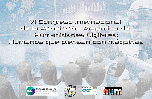 Lee más sobre el artículo El Sexto Congreso Internacional de la Asociación Argentina de Humanidades Digitales, se celebrará en octubre 2024 con el aval de ISTEC